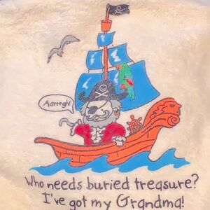 “Who needs buried treasure? I’ve got my Grandma”  100% cotton bib blue trim, NWT